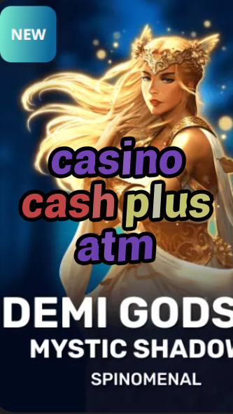 casino cash plus atm-trdjkmsxjksdss.com