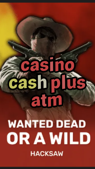 casino cash plus atm-trdjkmsxjksdss.com